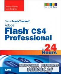 Sams Teach Yourself: Adobe Flash CS4 Professional in 24 Hours
