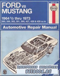 Ford Mustang V8 1964 thru 1973. Automotive Repair Manual.