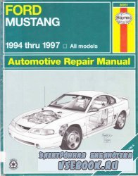 Ford Mustang 1994 thru 1997. Automotive Repair Manual.