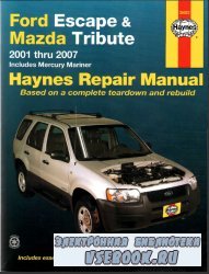 Ford Escape & Mazda Tribute 2001 thru 2007, includes Mercury Mariner. Hayne ...