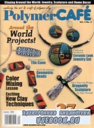 Polymer Cafe Vol.4 No.3 - Summer 2006