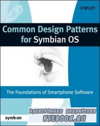 Common Design Patterns for Symbian OS The Foundations of Smartphone Softwar ...