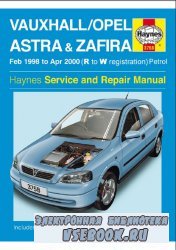 Vauxhall / Opel  Astra & Zafira. Feb 1998 to Apr 2000. (R to W registration) Haynes Service and Repair Manual.