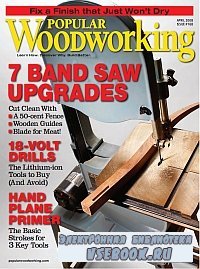 Popular Woodworking 168 April 2008