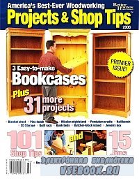 Wood Special Publication - Projects and Shop Tips