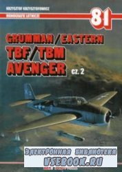 Grumman/Eastern TBF/TBM Avenger Cz.2 (Monografie Lotnicze 81)