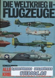 Motorbuch Verlag Die Weltkrieg II - Flugzeuge. Alle Flugzeuge der kriegfhrenden Mchte