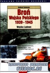 Broń Wojska Polskiego 1939-1945 : Wojska Lądowe