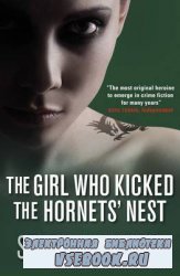 The Girl Who Kicked the Hornet's Nest (Audio)
