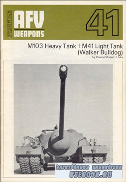 M103 Heavy Тank + M41 Light Tank (Walker Bulldog) [AFV Weapons Profile 41]