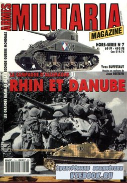Militaria Magazine Hors-Serie 7. La Campagne de Allemagne Rhin et Danube p ...