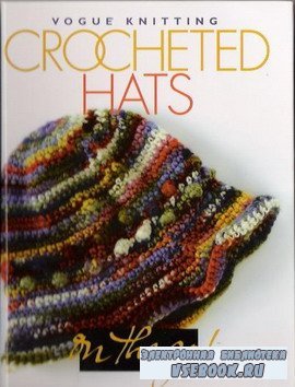 Crocheted hats. Vogue Knitting.