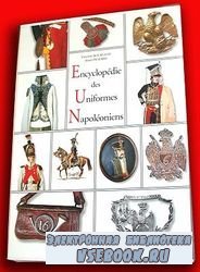 Encyclopedie des Uniformes Napoleoniens 1800-1815