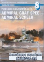 Pancerniki Kieszonkowe Cz. II: Admiral Graf Spee, Admiral Scheer (Monografie Morskie 8)