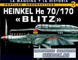 Perfiles Aeronauticos 3: Heinkel He 70/170 "Blitz" (La Maquina y la Historia)