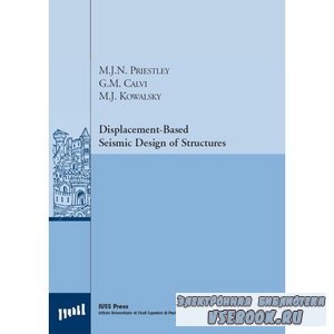 Displacement Based Seismic Design of Structures