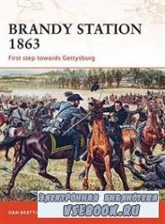 Brandy Station 1863: First step towards Gettysburg [Osprey Campaign 201]