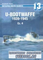 U-Bootwaffe 1939-1945 cz. 4 (Encyklopedia Okrętów Wojennych 13)