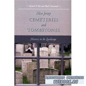 New Jersey Cemeteries and Tombstones: History in the Landscape