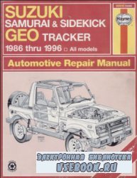 Suzuki Samurai & Sidekick & GEO Tracker 1986 thru 1996. Automorive Repair Manual.