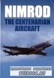 Nimrod: The Centenarian Aircraft