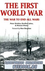 The First World War. The war to end all wars (Osprey ESP  2)