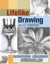 Lifelike Drawing with Lee Hammond