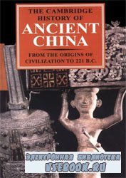 The Cambridge History of Ancient China /     ...