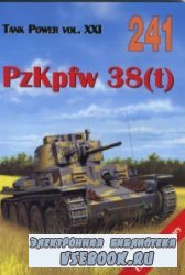 Tank Power vol.XXI. PzKpfw 38(t) (Militaria 241)