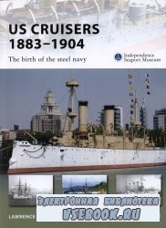 US Cruisers 1883-1904 - The birth of the steel navy [Osprey New Vanguard 14 ...
