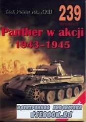 Tank Power vol.XVIII. Panther w akcji 1943-1945 / Panther in Action 1943-1945 (Militaria 239)