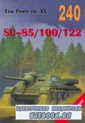 Tank Power vol.XX. Su-85/100/122 (Militaria 240)