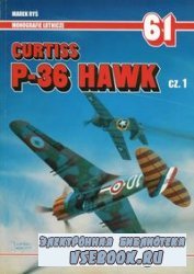 Curtiss P-36 Hawk cz. 1 (Monografie Lotnicze 61)