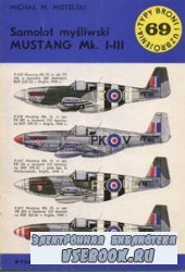 Samolot mysliwski P-51 Mustang Mk. I-III [Typy Broni i Uzbrojenia 069]
