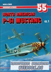 North American P-51 Mustang cz. 1 (Monografie Lotnicze 55)