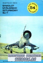 Samolot mysliwsko-szturmowy Su-7 [Typy Broni i Uzbrojenia 054]