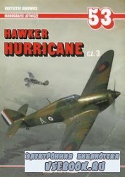 Hawker Hurricane cz.3 (Monografie Lotnicze 53)
