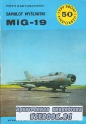 Samolot mysliwski MiG-19 [Typy Broni i Uzbrojenia 050]