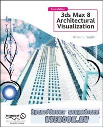 3ds Max 8 Architectural Visualization  2006
