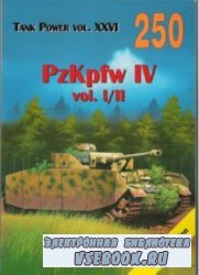 Tank Power vol.XXVI. PzKpfw IV vol. I/II (Militaria 250)