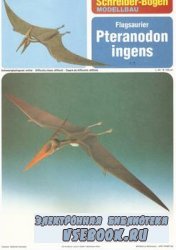 Schreiber Bogen -  Pteranodon Ingens