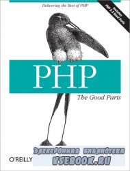 PHP: The Good Parts