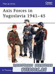 Axis Forces in Yugoslavia 194145 (Osprey MAA  282)