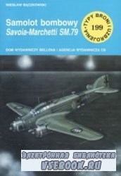 Samolot bombowy Savoia-Marchetti SM.79 [Typy Broni i Uzbrojenia 199]