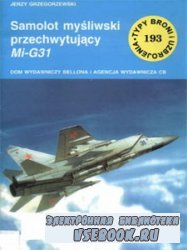Samolot mysliwski przechwytujacy MiG-31 [Typy Broni i Uzbrojenia 193]