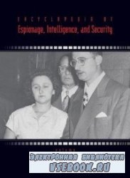 Encyclopedia of Espionage, Intelligence, and Security. Volume 1 (A-E)