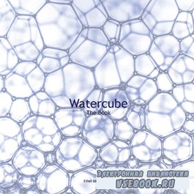 Watercube - The Book