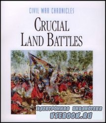 Crucial Land Battles (Civil War Chronicles)
