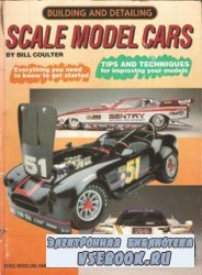 Building and Detailing Scale Model Cars 11 1992
