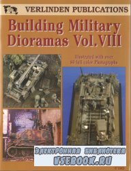 Building Military Dioramas Vol.VIII